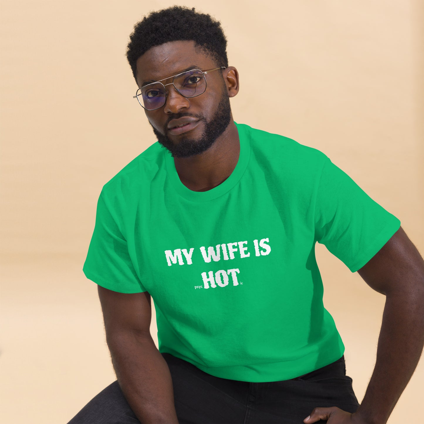 My Wife Is PsycHOTic T-Shirt
