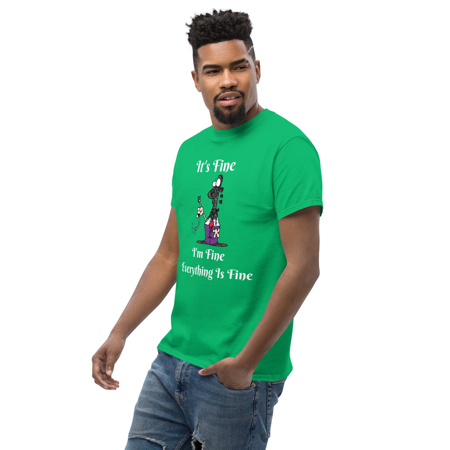 It's Fine Unisex T-Shirt