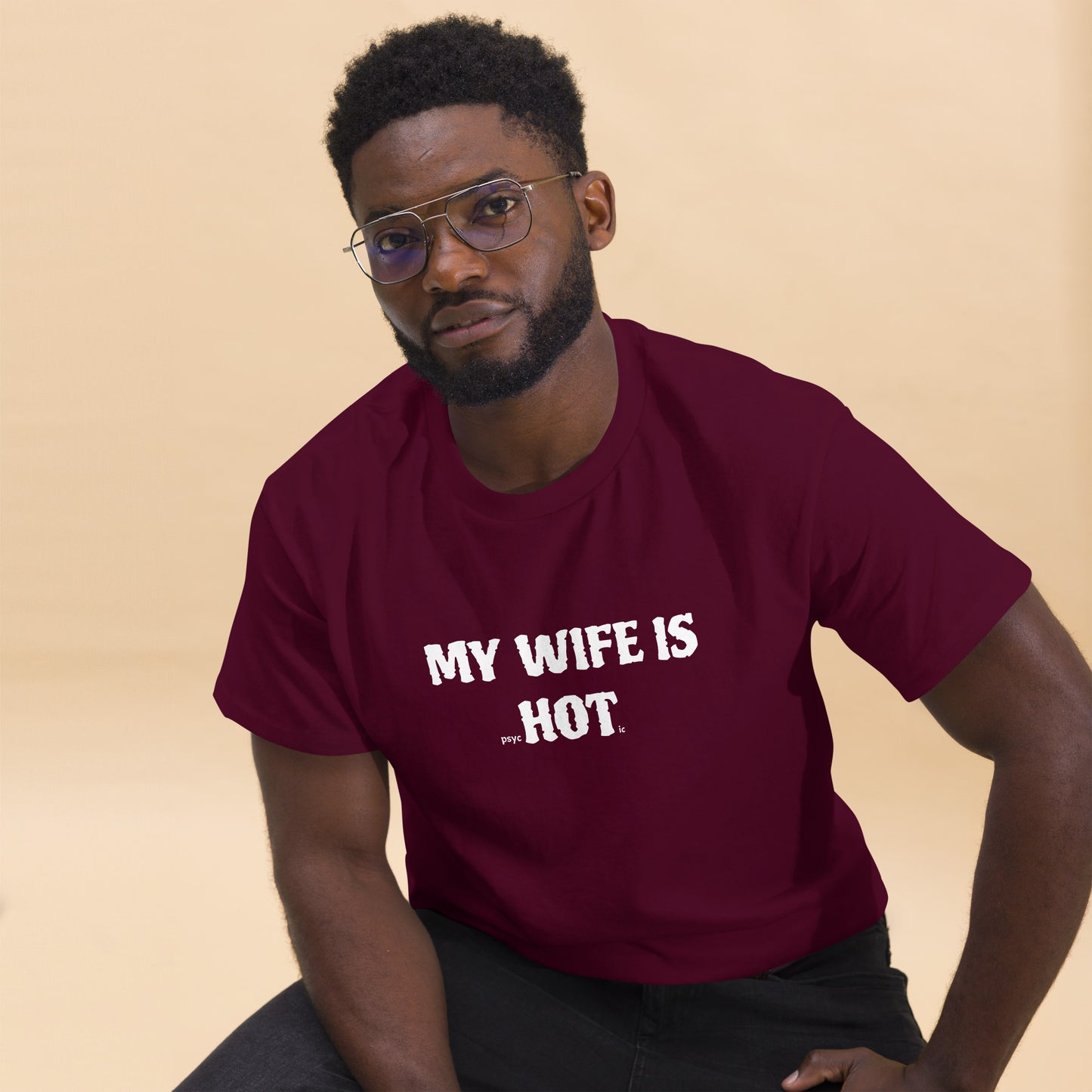 My Wife Is PsycHOTic T-Shirt