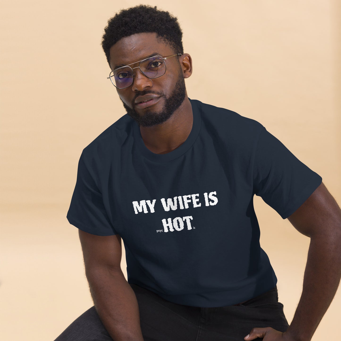 My Wife Is PsycHOTic T-Shirt