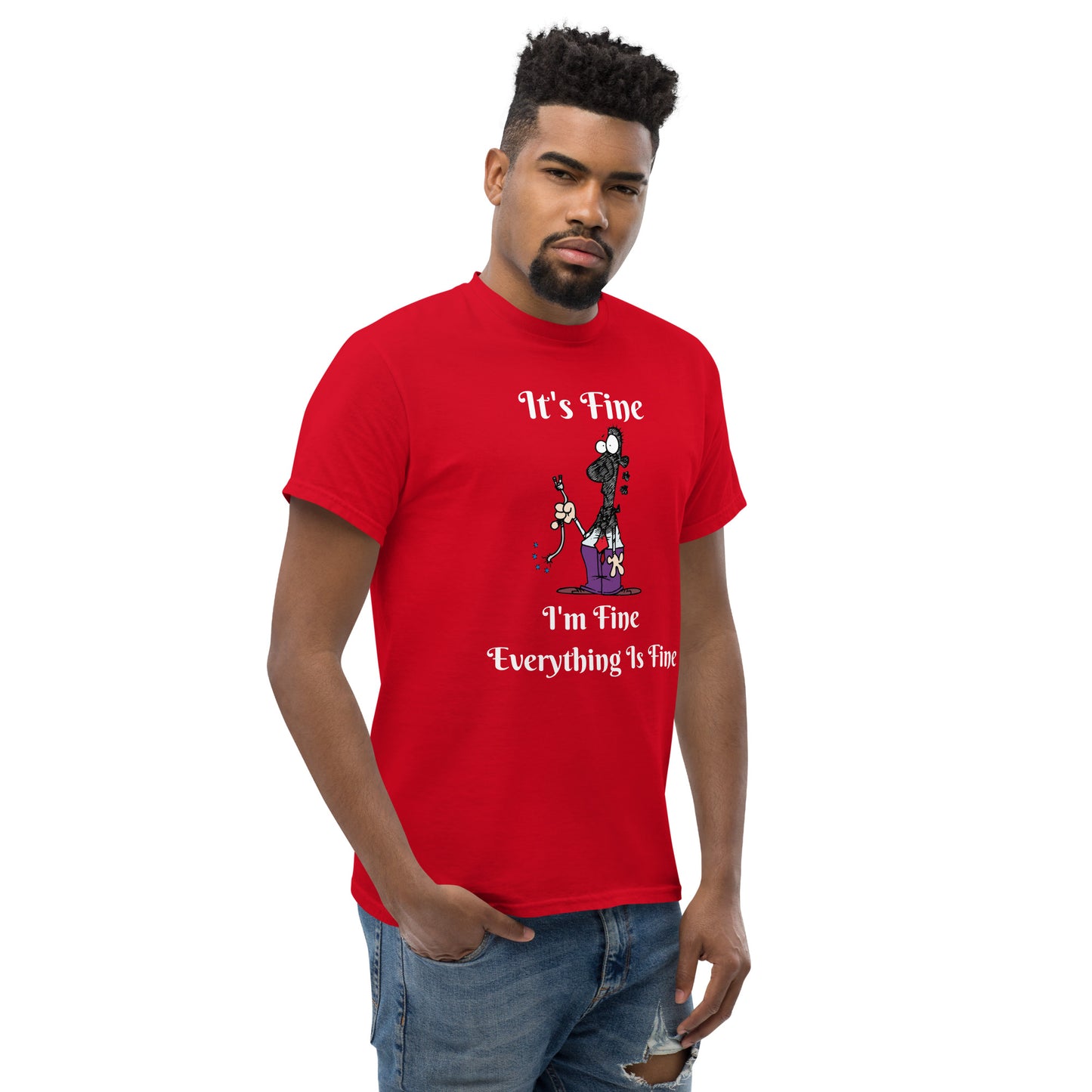 It's Fine Unisex T-Shirt