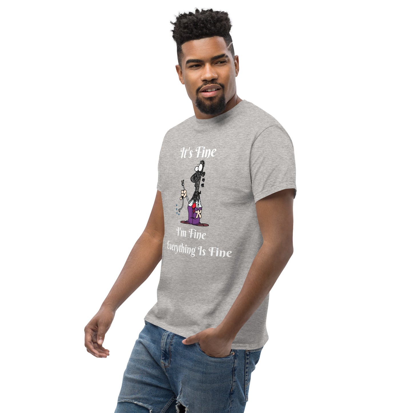 It's Fine Unisex T-Shirt