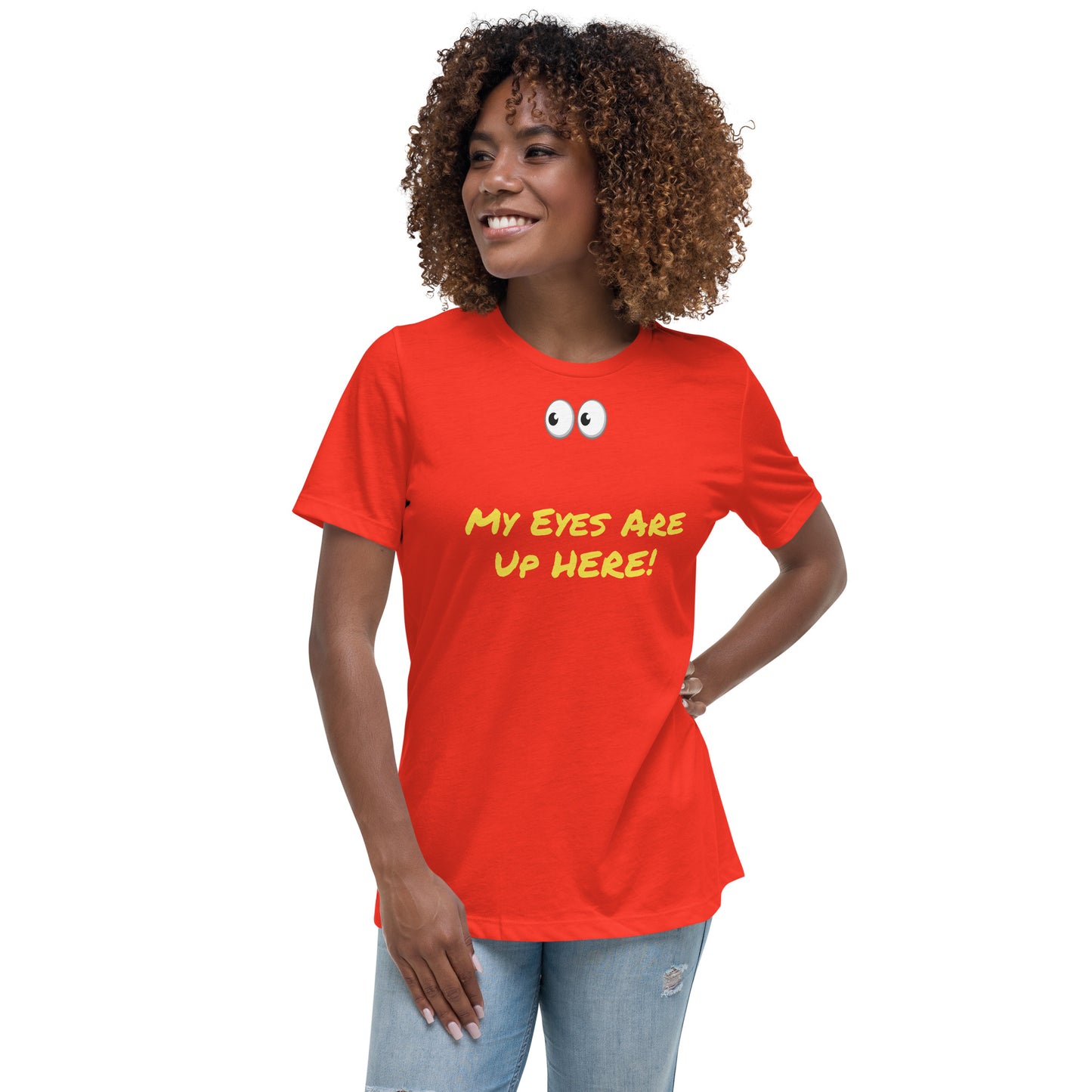 My Eyes Are UP Here T-Shirt