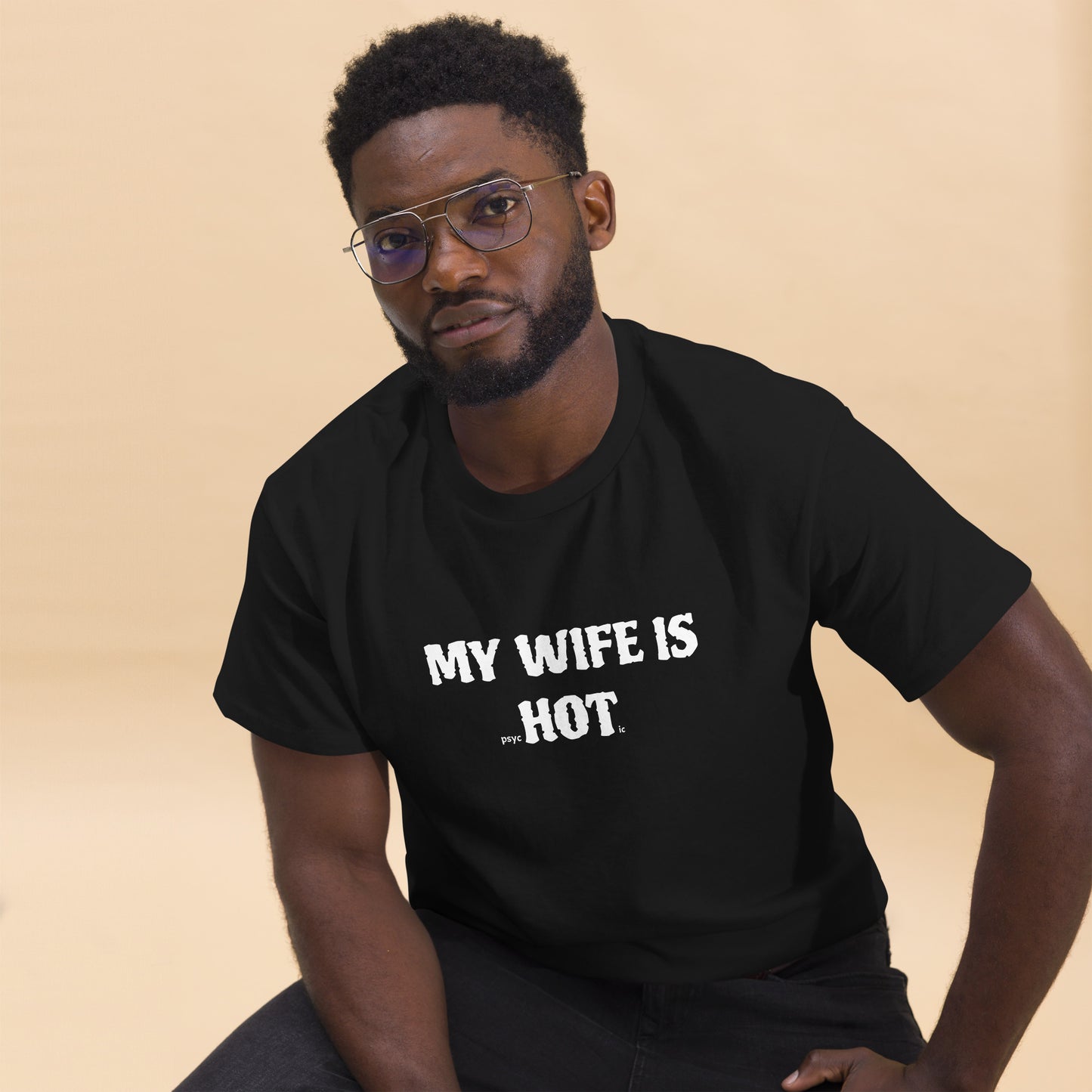 My Wife Is PsycHOTic T-Shirt