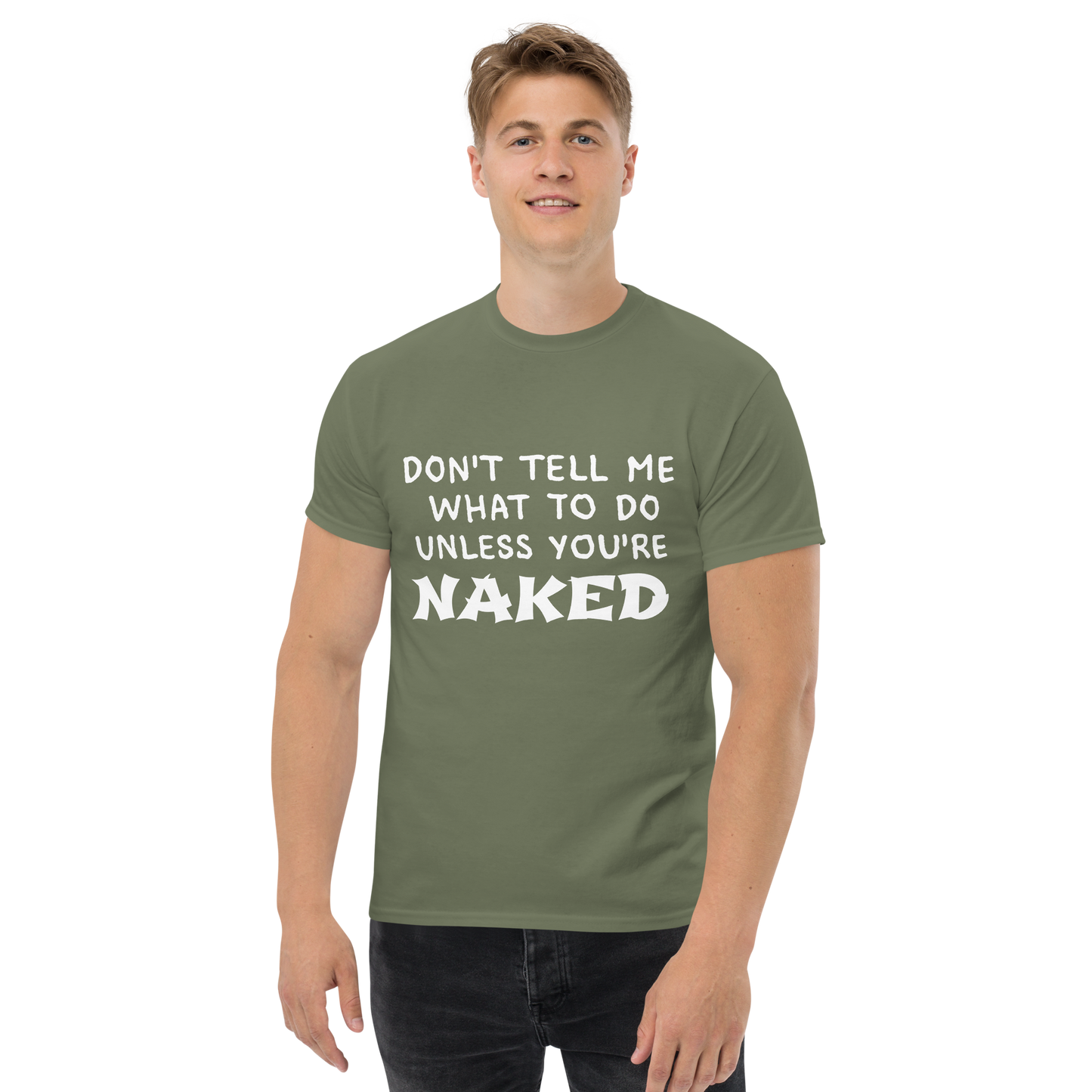 Don't Tell Me What To Do T-Shirt