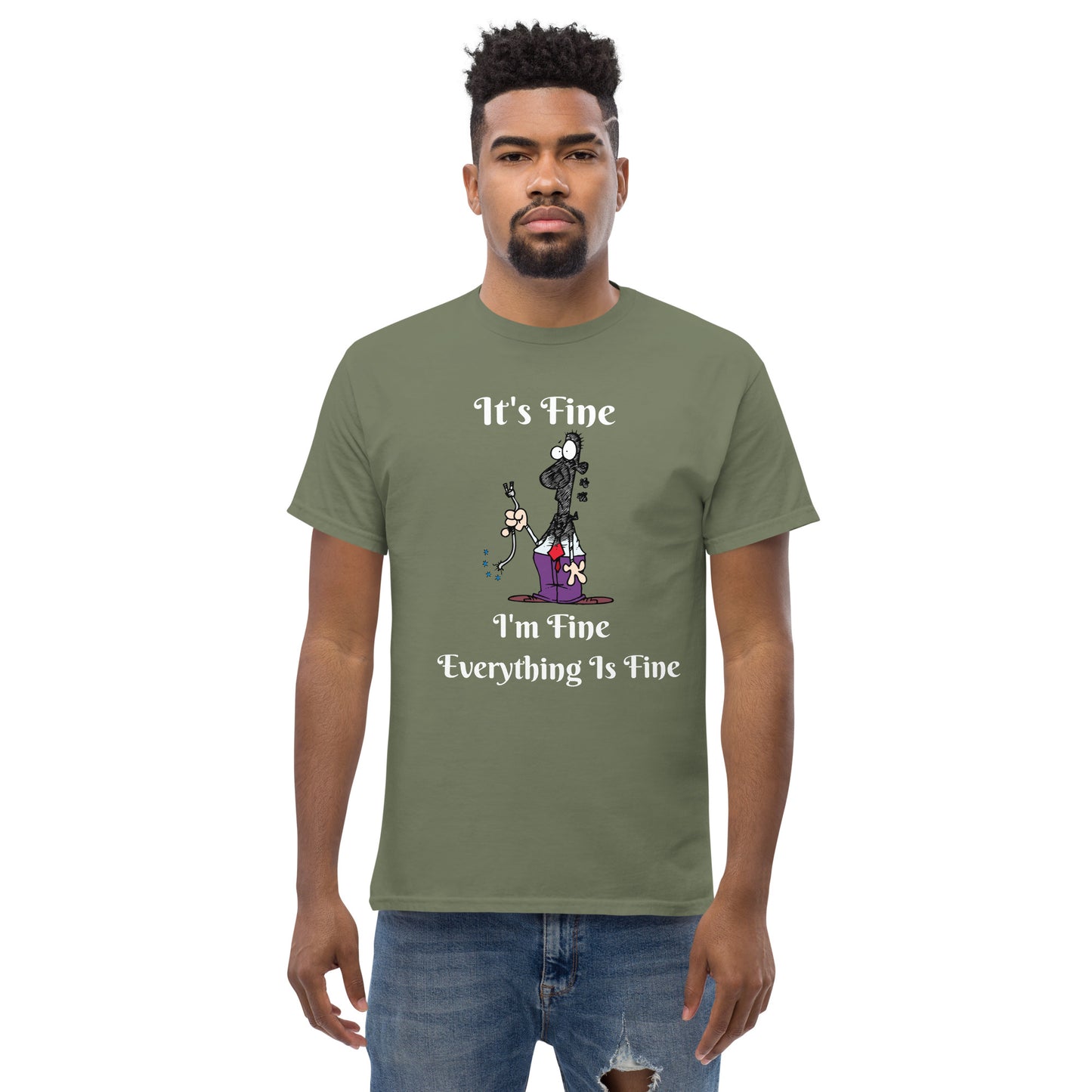 It's Fine  Unisex T-Shirt