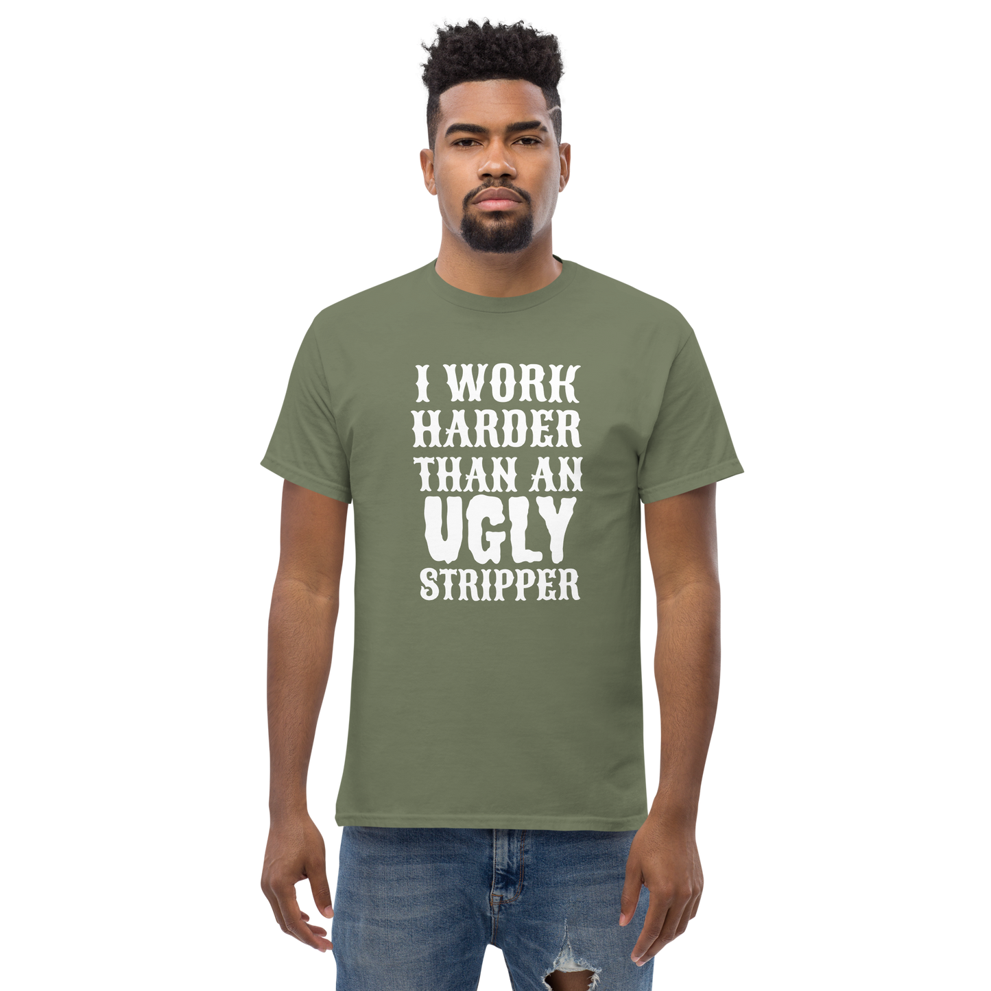 I Work Harder Than T-Shirt