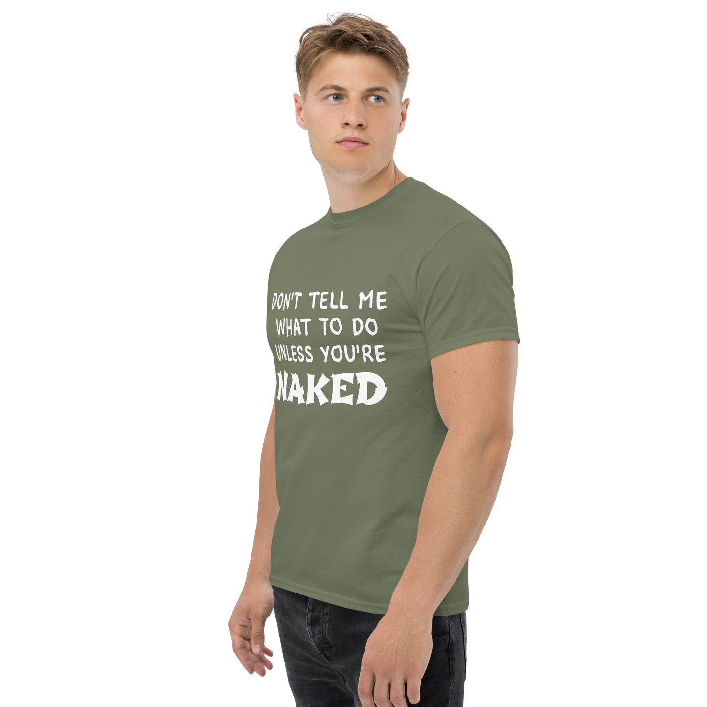 Don't Tell Me What To Do T-Shirt