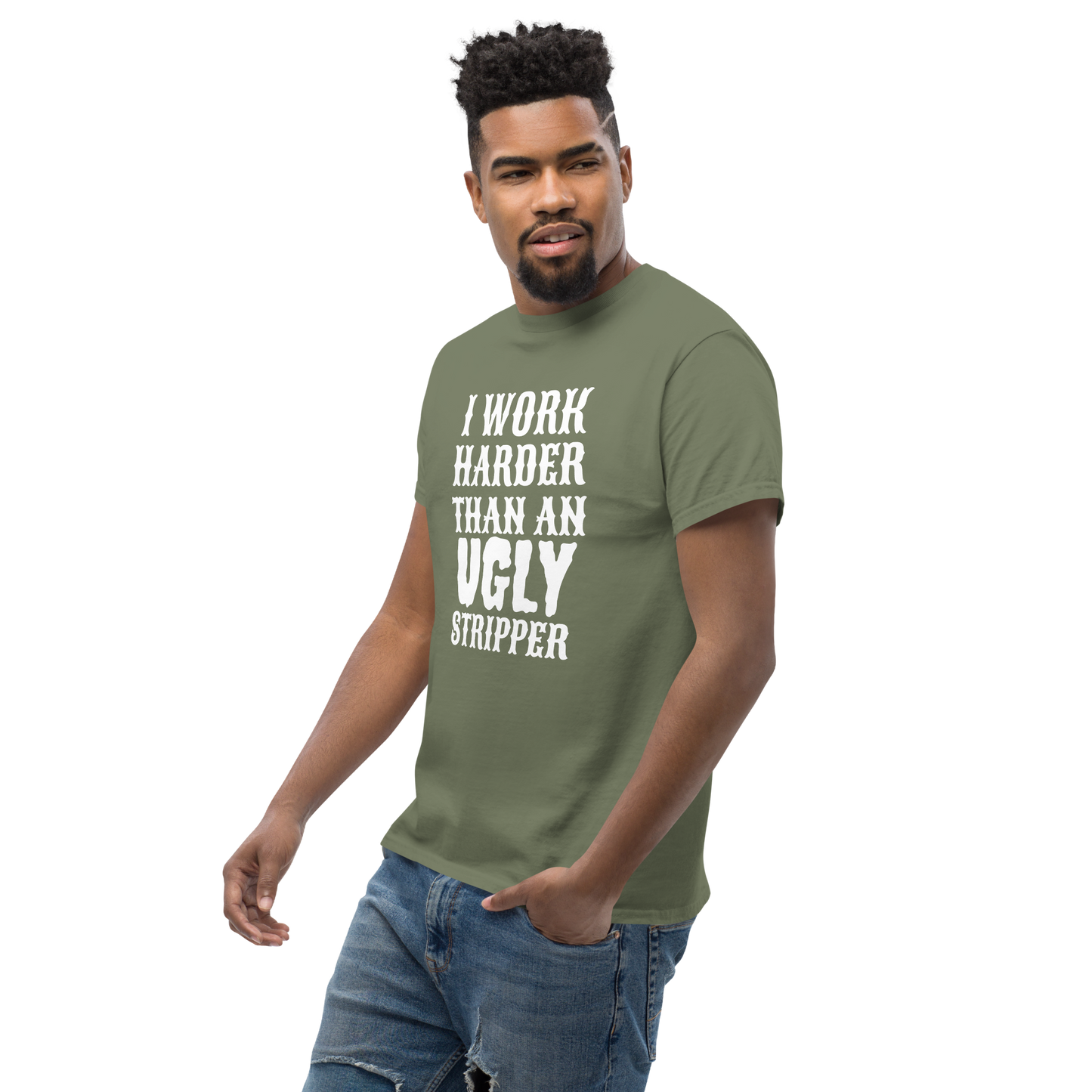 I Work Harder Than T-Shirt