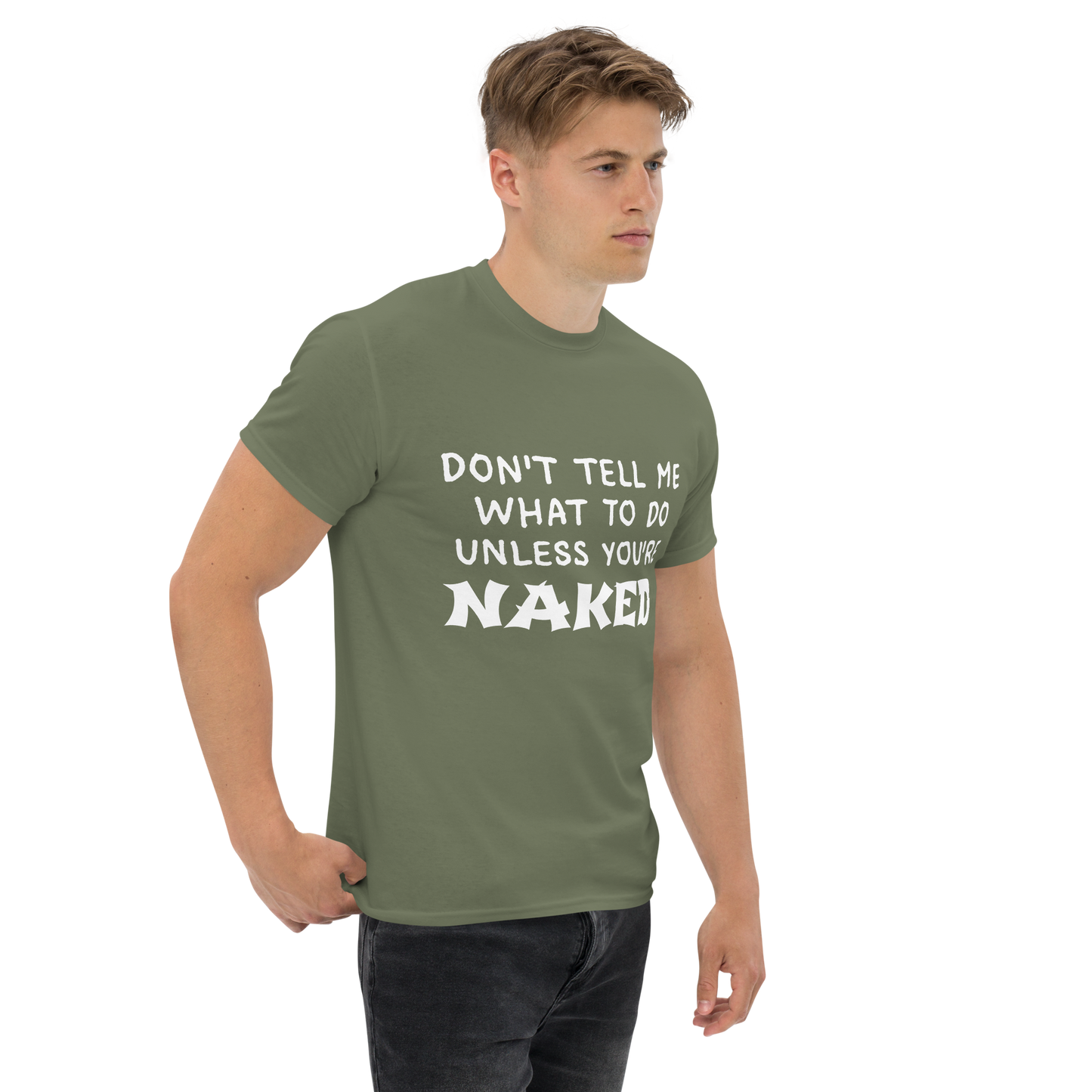 Don't Tell Me What To Do T-Shirt
