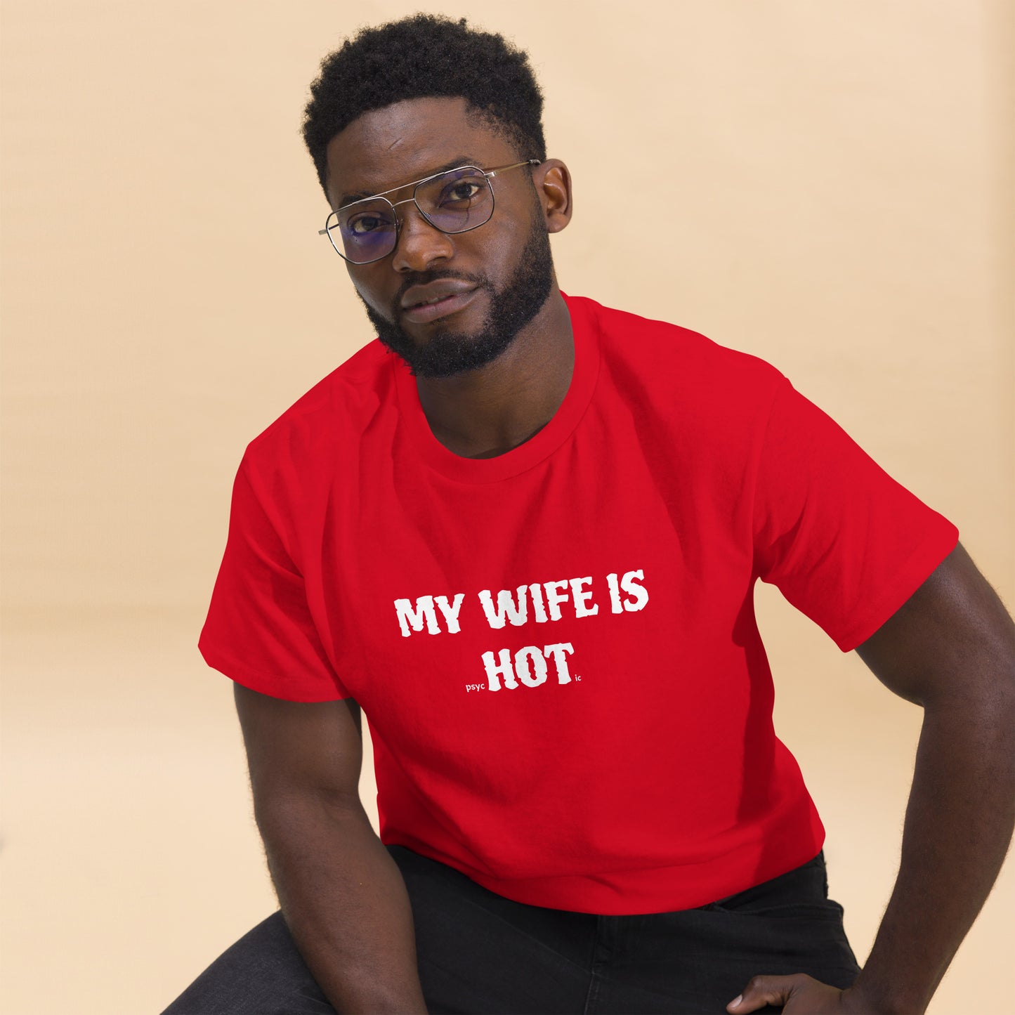 My Wife Is PsycHOTic T-Shirt