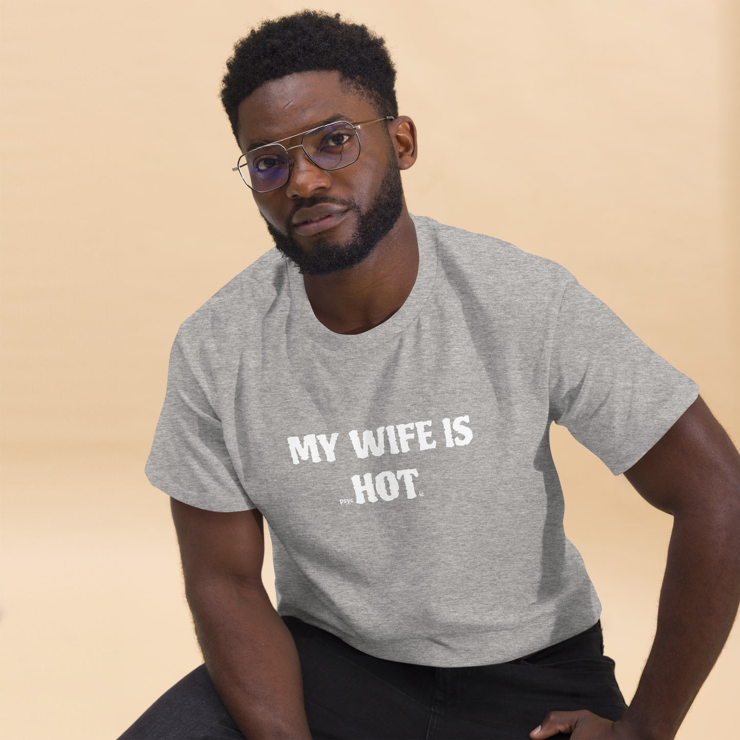 My Wife Is PsycHOTic T-Shirt
