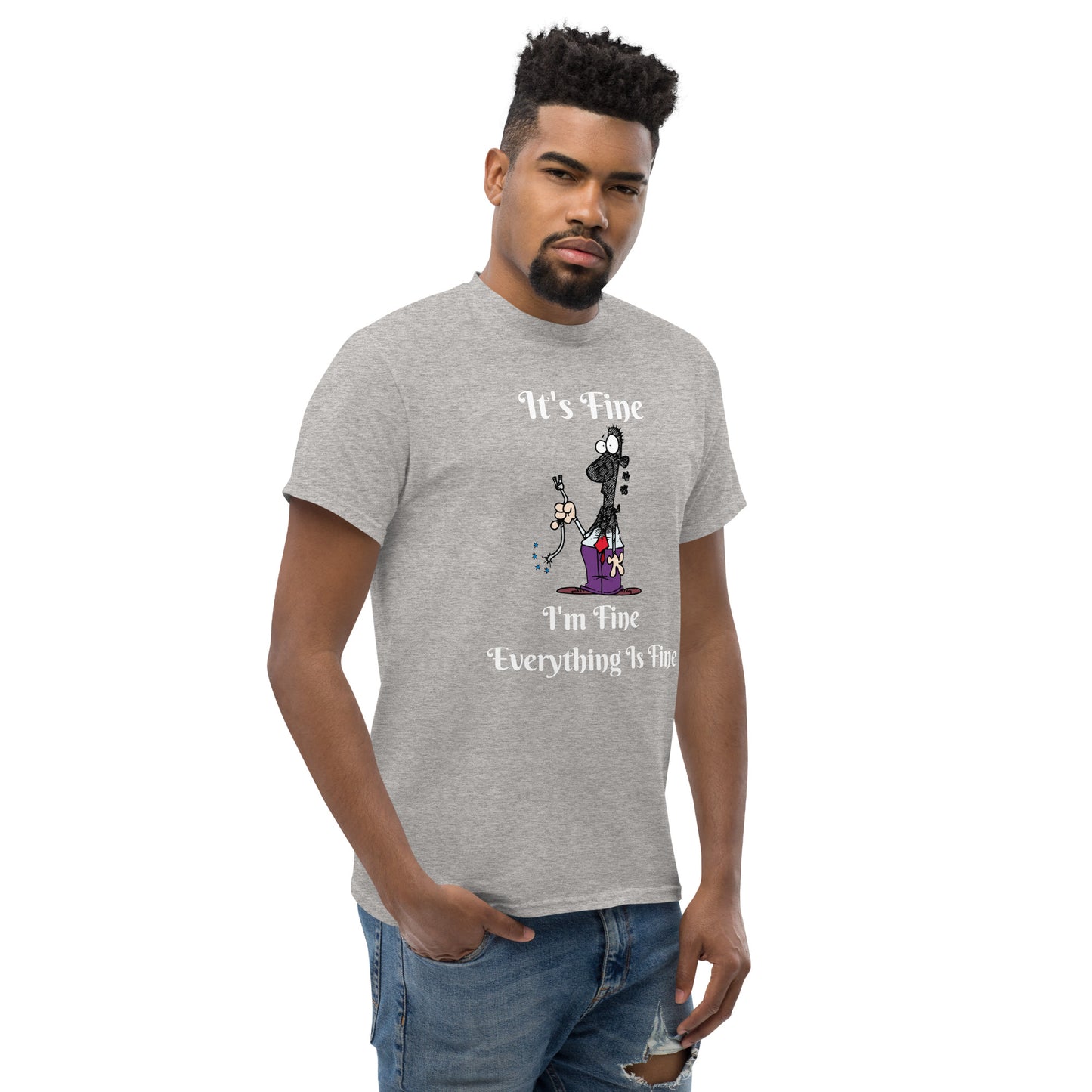 It's Fine  Unisex T-Shirt
