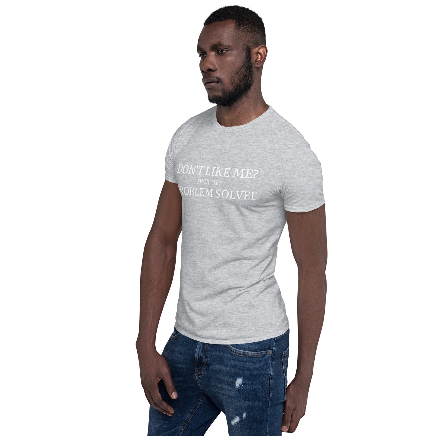 Don't Like Me T-Shirt