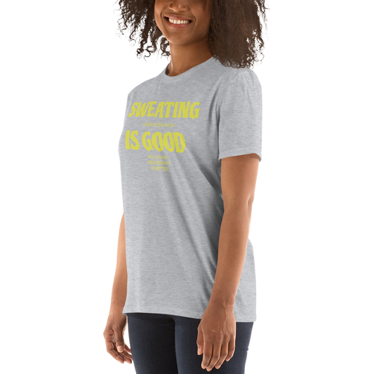Sweating Is Good Unisex T-Shirt