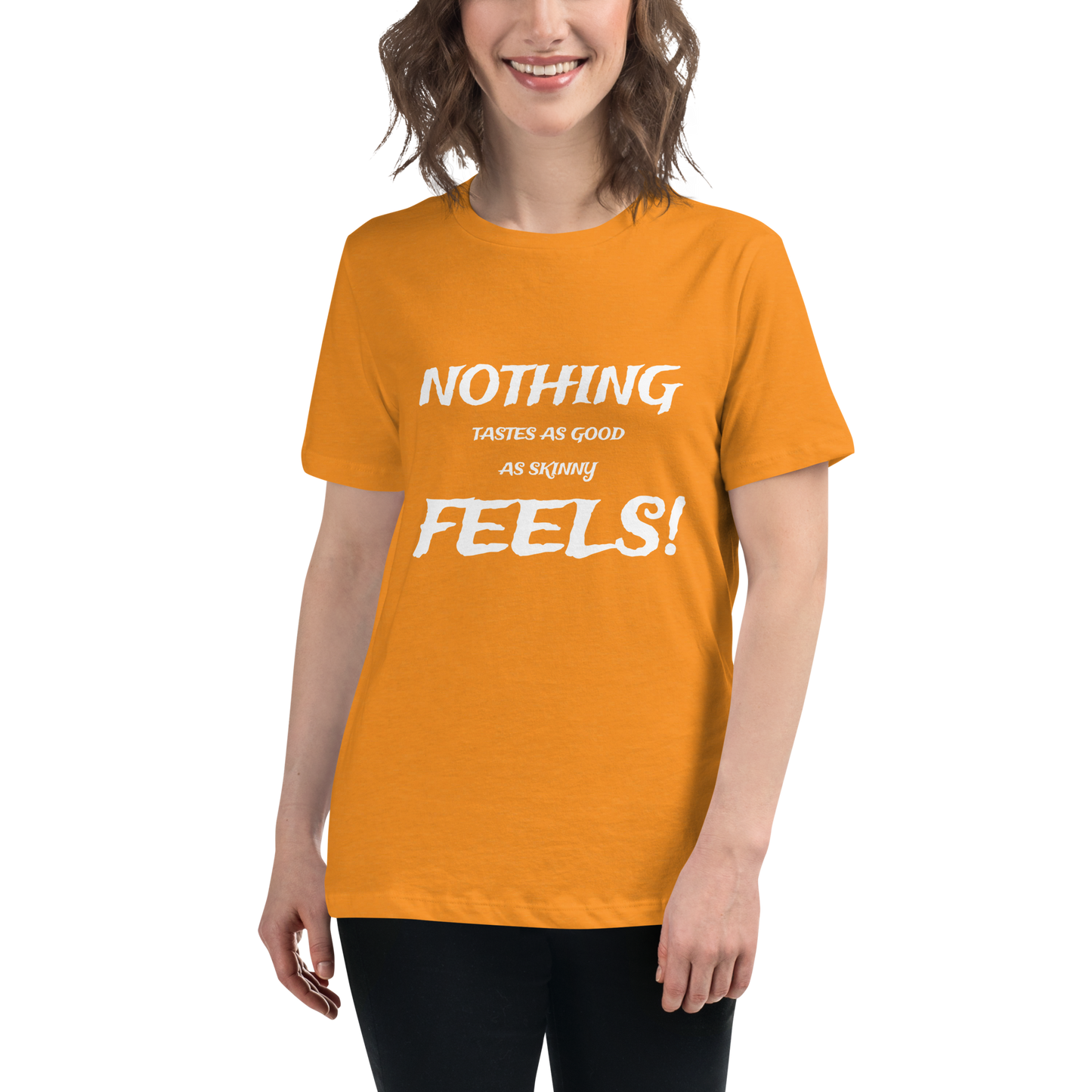 Nothing Tastes As Good T-Shirt