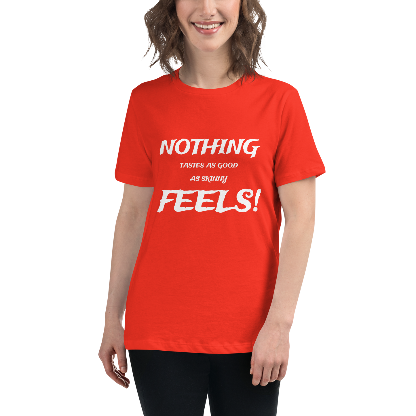 Nothing Tastes As Good T-Shirt